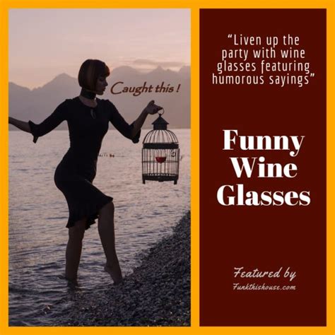 Bring on the Laughs with Funny Wine Glasses