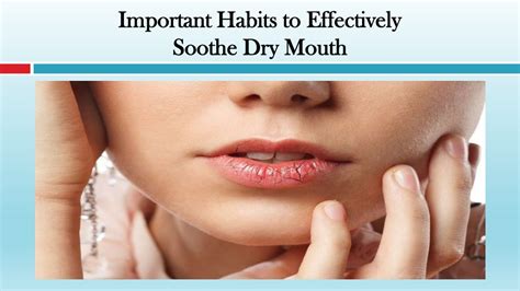 PPT - Important Habits to Effectively Soothe Dry Mouth PowerPoint Presentation - ID:12024447