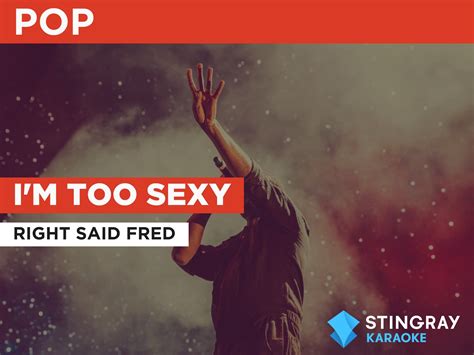 Prime Video: I'm Too Sexy in the Style of Right Said Fred