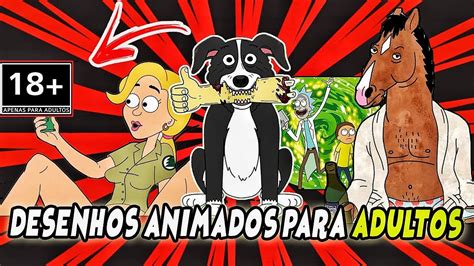 (+18)OS DESENHOS ANIMADOS PARA ADULTOS - YouTube