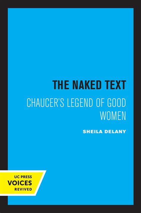 The Naked Text by Sheila Delany - Paper - University of California Press