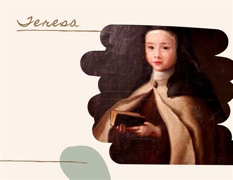 Santa Teresa de Jesús, la niña predestinada para grandes hazañas