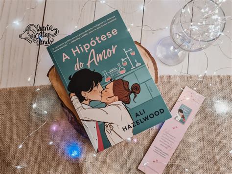A Hipotese Do Amor Classificação Indicativa - Livro a hipótese do amor - Ali Hazelwood.