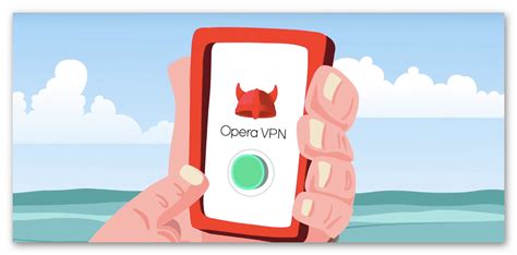 Как включить функцию VPN в браузере Opera для Андроид