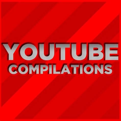 Youtube Compilations - YouTube 