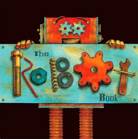 look, love, create: The Robot Book by Heather Brown