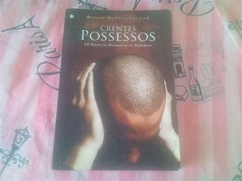 Crentes Possessos - Livro Crentes Possessos 12 Sinais de Possessão Ou Opressão David ...