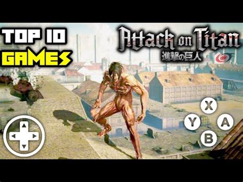 Top 15 Attack on Titan Games for Android - YouTube