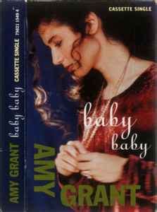 Amy Grant - Baby Baby (1991, Cassette) | Discogs