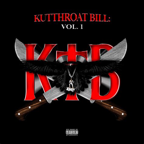 KODAK BLACK ANNOUNCES KUTTHROAT BILL: VOL. 1 - Glasse Factory