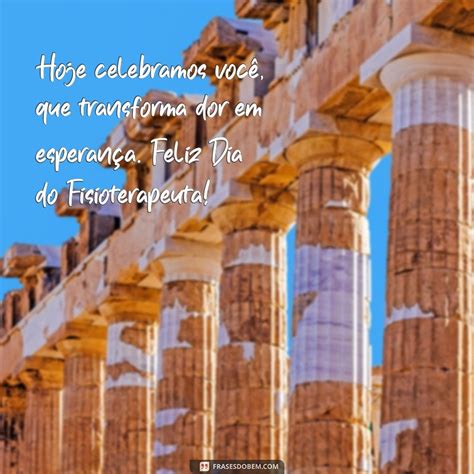 Dia Do Fisioterapeuta Mensagem - Mensagem Especial para Celebrar o Dia do Fisioterapeuta: Agradeça e ...