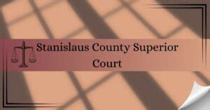 Stanislaus County Superior Court