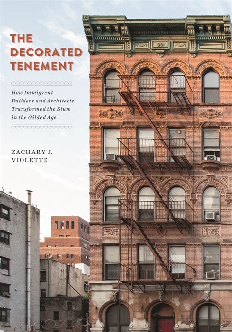 The Decorated Tenement: How Immigrant Builders and Architects ...