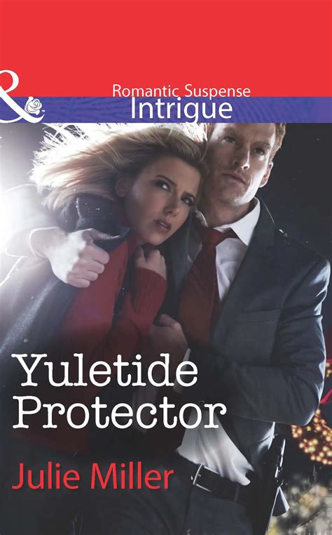 Julie Miller: Yuletide Protector читать онлайн бесплатно