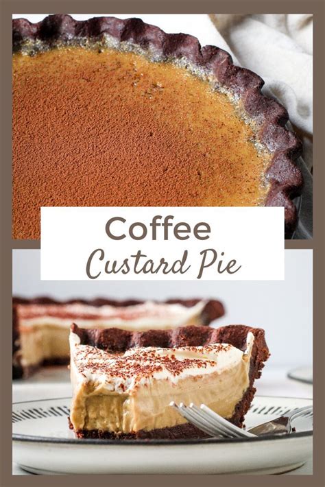 Coffee Custard Pie | Recipe | Delicious pies, Tart recipes, Baking