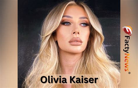 Who is Olivia Kaiser? Wiki, Biography, Net Worth, Age, Height ...