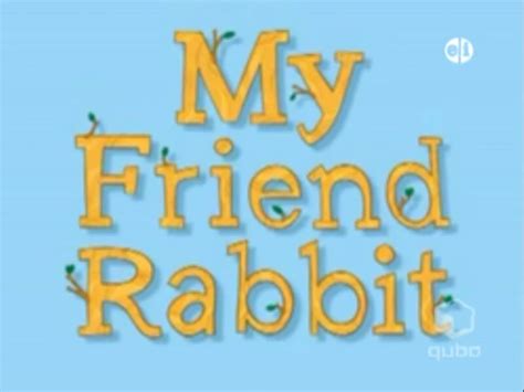 My Friend Rabbit 1