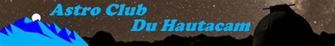 astrhautacam astro club du hautacam