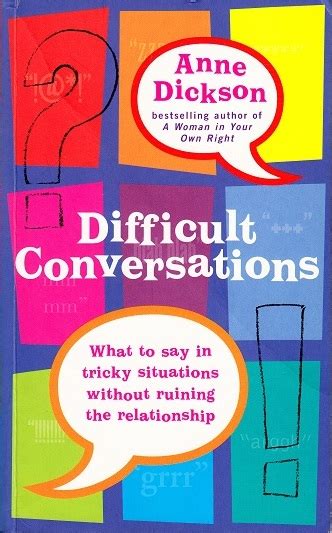 Difficult Conversations – Anne Dickson