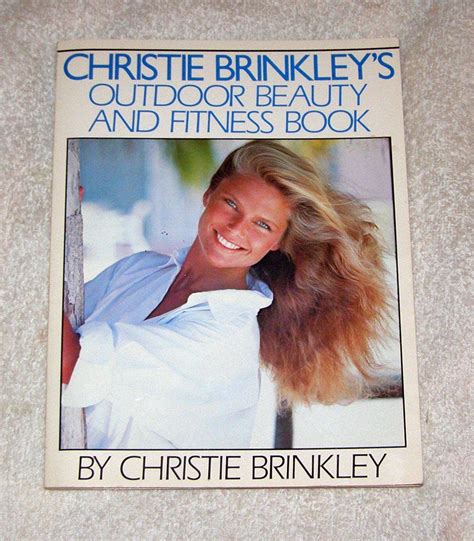 Christie Brinkley's Outdoor Beauty and Fitness Book: Brinkley, Christie