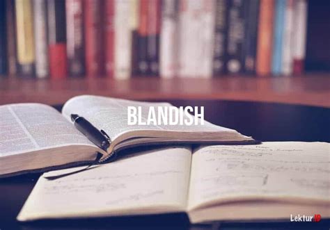 Arti Kata Blandish di Kamus Bahasa Inggris Terjemahan Indonesia