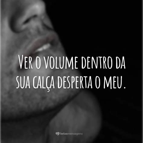 Frases Picantes Para O Boy - 40 frases picantes e muito sensuais para ir direto ao ponto