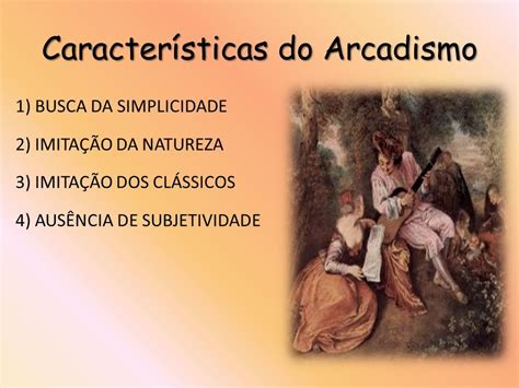 Dentre As Características Do Arcadismo Podemos Destacar