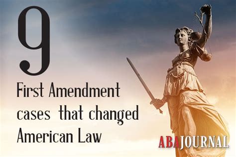 9 First Amendment Cases That Changed American Law - ABA Journal