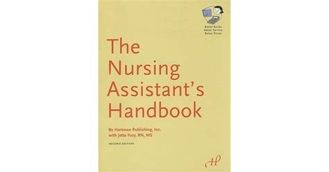 The Nursing Assistant's Handbook by Hartman Publishing