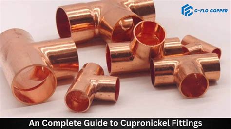 A Complete Guide to Cupronickel Fittings