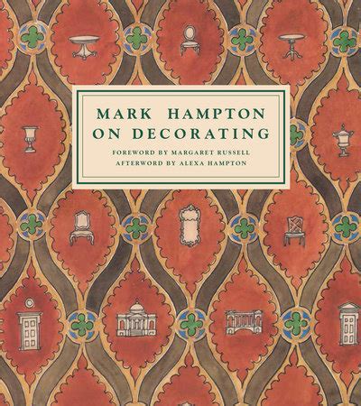 Mark Hampton On Decorating by Mark Hampton: 9780553459180 | PenguinRandomHouse.com: Books