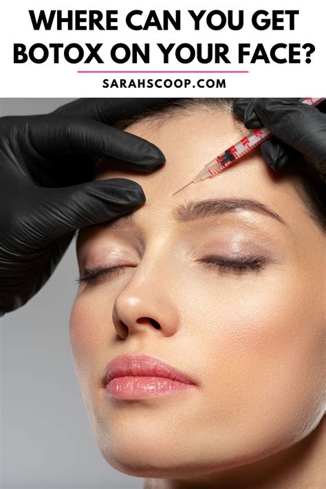 Where Can You Get Botox on Your Face?