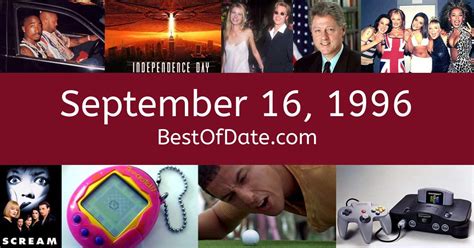 September 16, 1996: Facts, Nostalgia, and News