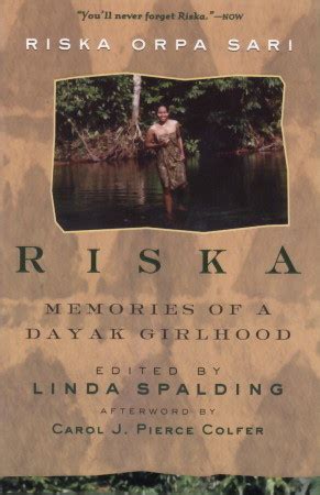 riska memories   dayak girlhood  riska orpa spalding sari