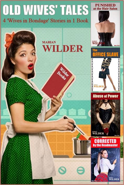 Old Wives' Tales - 4 'Wives in Bondage' Stories in 1 Book: A BDSM