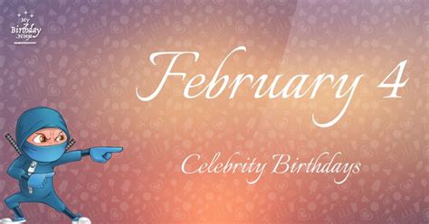 February 4 Celebrity Birthdays No One Tells You About | Birthdays ...