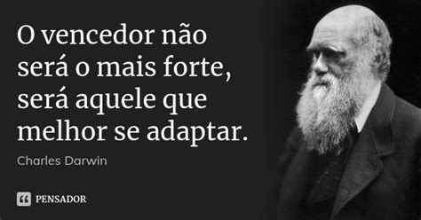 Frase De Charles Darwin - O vencedor não será o mais forte,... Charles Darwin - Pensador