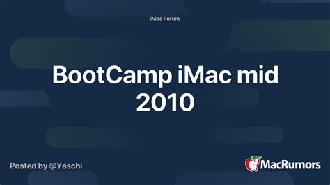 BootCamp iMac mid 2010 | MacRumors Forums