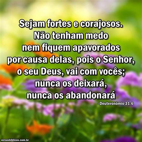 Deuteronômio 31:6 – Versículos Biblicos | Deus Maravilhoso | Pinterest