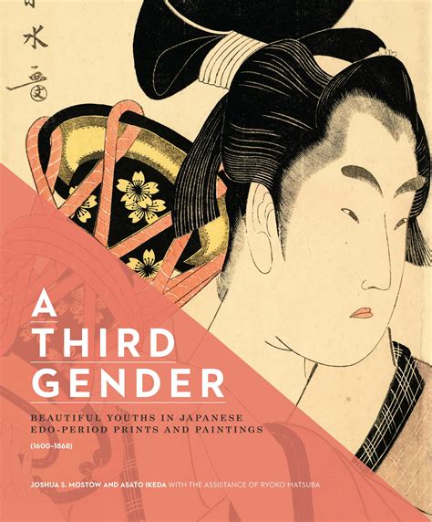 A Third Gender: Beautiful Youths in Japanese Edo-Period Prints and