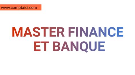 le master de finance  banque compta ici