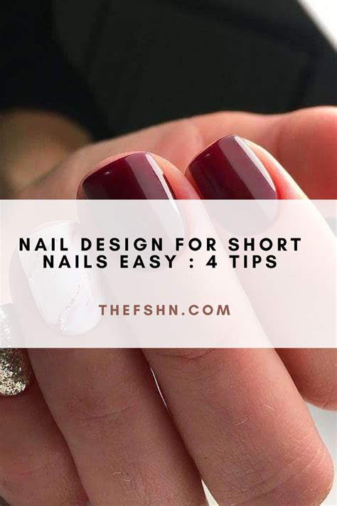 Nail Design For Short Nails Easy : 4 Tips | The FSHN