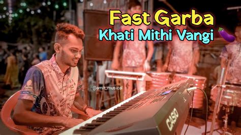 fast garba khati mithi vangi song amit musical group banjo