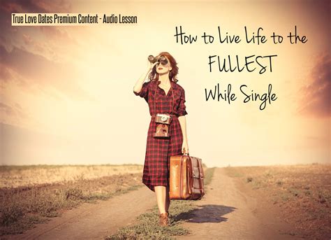 Living Life To The Fullest Pictures