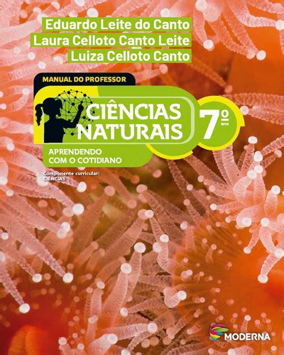 Livro De Ciências Naturais 7 Ano Pdf - Ciências Naturais – Aprendendo com o cotidiano - Ano 7 | Drive de Estudos