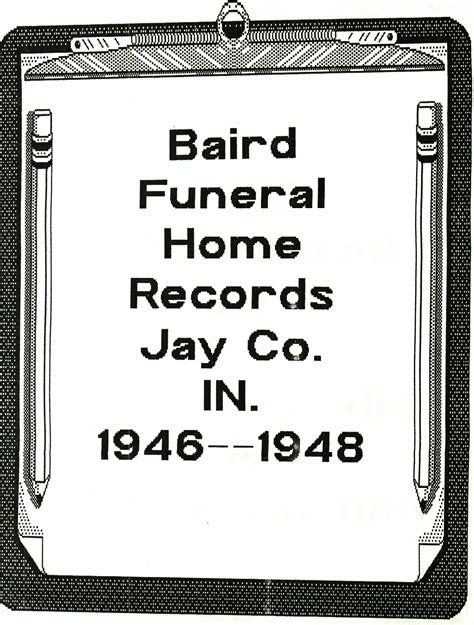 Jay County Indiana - Baird Funeral Home Records (1946-1948)