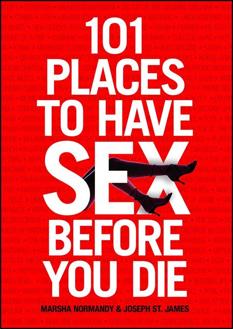 101 Places to Have Sex Before You Die | Book by Marsha Normandy, Joseph