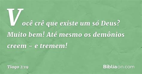 Ate Os Demonios Creem E Tremem - Tiago 2:19 (Até os demônios creem e tremem) - Bíblia