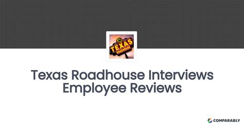 Texas Roadhouse Interviews Employee Reviews | Comparably