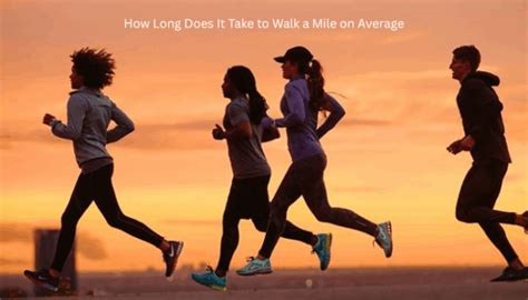 how long does it take to walk a mile average